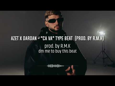 AZET x DARDAN - "CA VA" TYPE BEAT  (prod. by R.M.K)