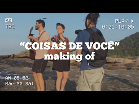 Making Of do clipe de "Coisas de Você" com Aline Peixoto - Yuri Corbal