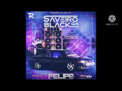 CD SAVEIRO BLACK G4 - DJ FELIPE PR