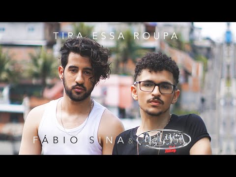 Fábio Sina e @DeLucaSou  - Tira Essa Roupa [VÍDEO PERFORMANCE]