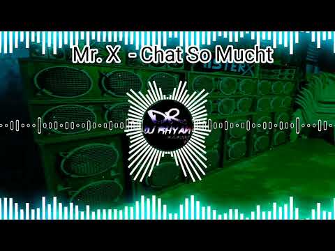 Mr.X - _ - Chat S o Mucht 2022