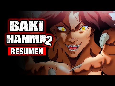 🌟Baki Hanma 2: Son Of Ogre [Resumen] TEMPORADA 2 (SAGA DE PICKLE) | Resúmenes de Animes