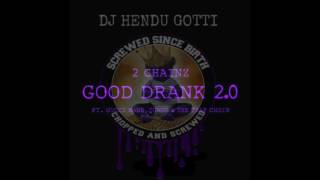 2 Chainz - Good Drank 2.0 ft. Gucci Mane, Quavo, The Trap Choir (Chopped and Screwed)