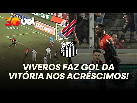 VIVEROS MARCA NOS ACRÉSCIMOS E FAZ ATHLETICO-PR 2X1 SANTOS! VEJA O GOL