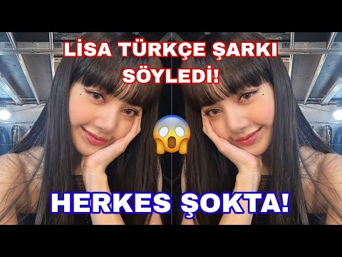 Lisa Türkçe şarkı söyledi!