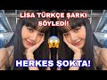 Lisa Türkçe şarkı Söyledi