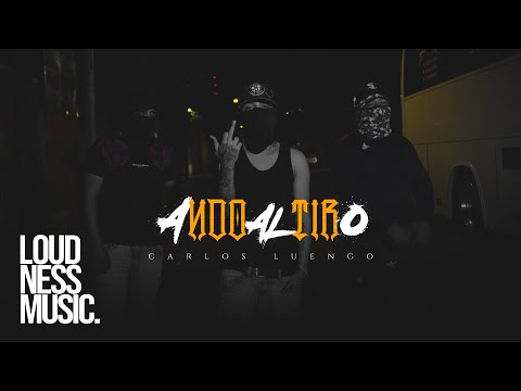 Carlos Luengo - Ando Al Tiro [Video Oficial]