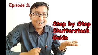 Shutterstock.com step by step tutorial | Stock Photography Episode 11