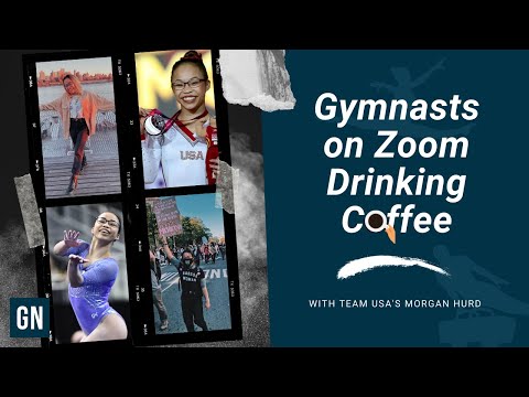 Gymnasts on Zoom Drinking Coffee - Episode 3: Morgan Hurd (USA)