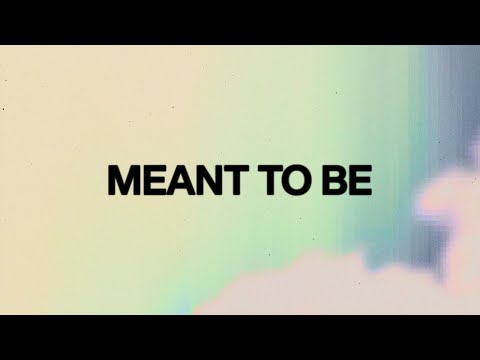 Thumbnail for Meant to Be video
