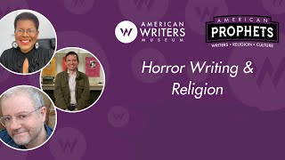 Horror Writing & Religion - An American Prophets Program