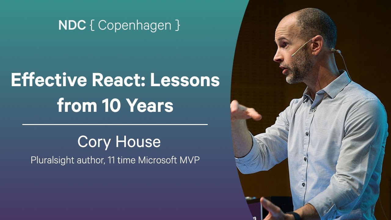 Effective React: Lessons from 10 Years - Cory House - NDC Copenhagen 2025 thumbnail