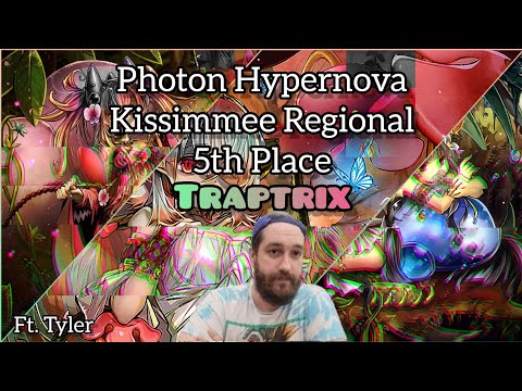 Yu-Gi-Oh! Photon Hypernova - Kissimmee Regional - 5th Place - Traptrix Ft. Tyler