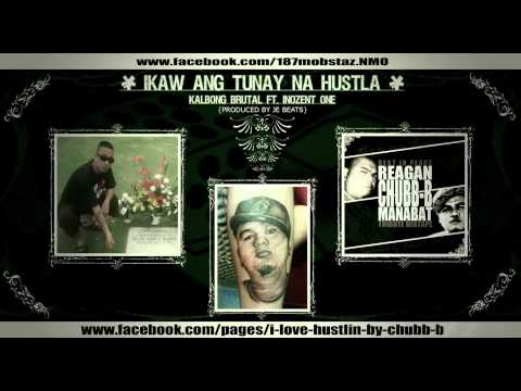IKAW ANG TUNAY NA HUSTLA - KALBONG BRUTAL  FT. INOZENT ONE {BEAT BY JE BEATS}