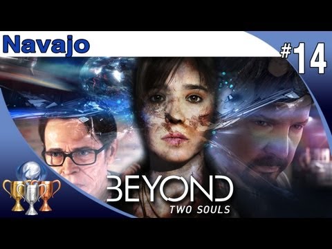 Beyond Two Souls - Walkthrough Part 14 - Navajo