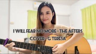 Download lagu I Will Fear No More - The Afters | Cover - G Teresa mp3