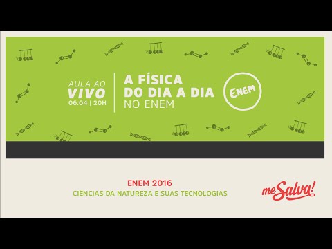 [AO VIVO] Me Salva! A Física do dia a dia no ENEM