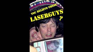LASERGUYS - You believe these Laserguys? (Full album)