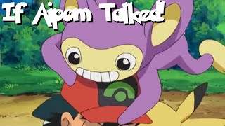 IF POKÉMON TALKED: Aipom Takes Ash's Hat (2021 recorded version)