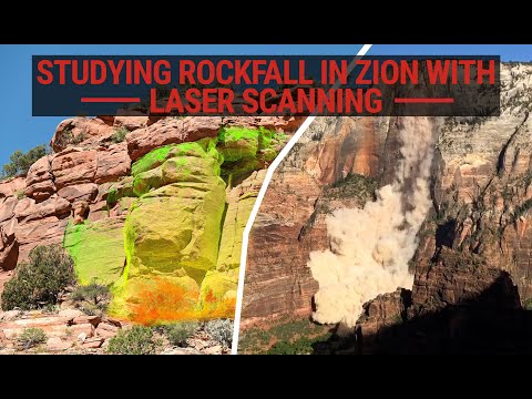 Laser scanning to study rockfall hazards in Zion National Park | Supported Science