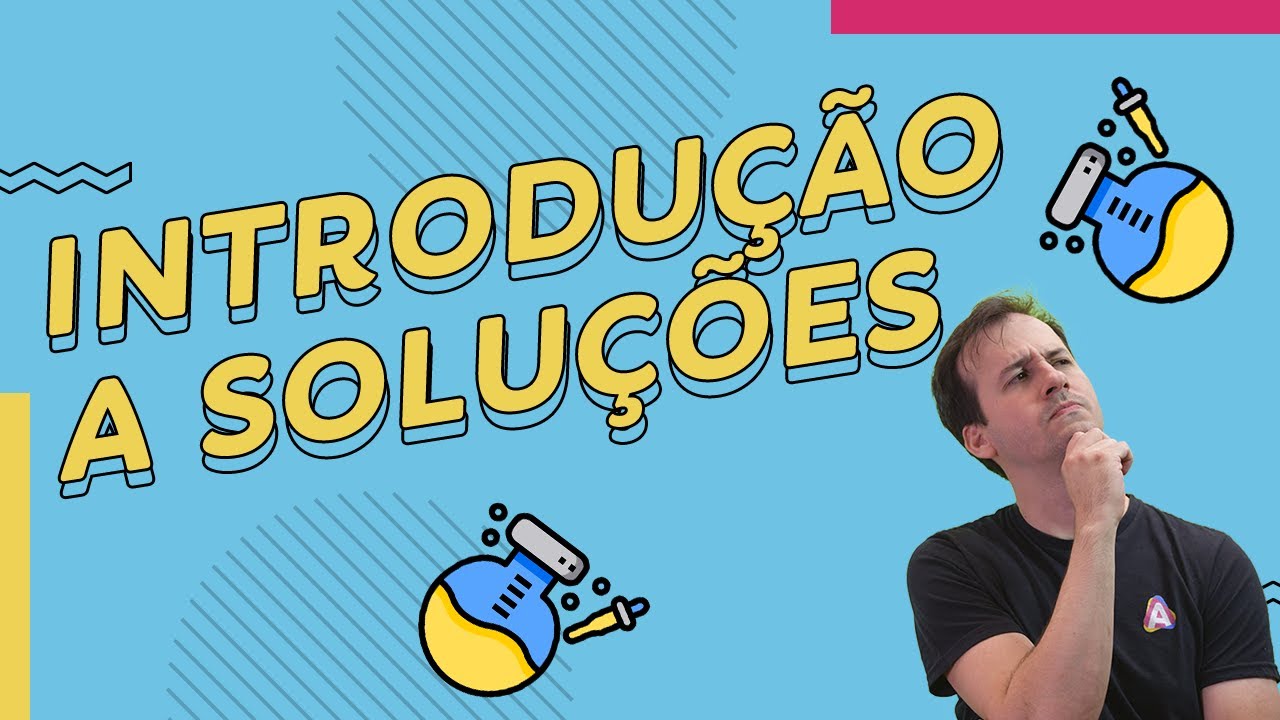 INTRODUÇÃO ao ESTUDO das SOLUÇÕES |  Química para ENEM e Vestibulares | Prof. Paulo Valim