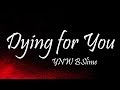 YNW BSlime Dying For You Ft YNW Melly Lyrics