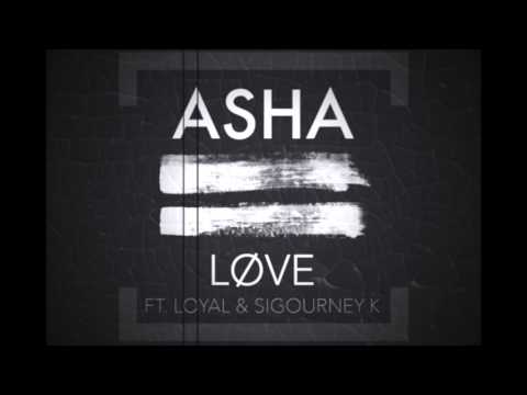 Asha - LØVE ft. Loyal & Sigourney K (Barletta Remix)
