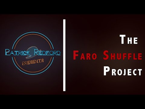 The Faro shuffle Project