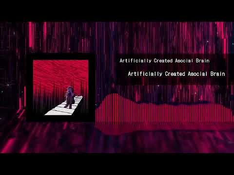 Artificially Created Asocial Brain
