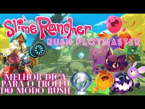 🔵slime rancher/como conseguir o troféu:rush plotmaster(modo rush)