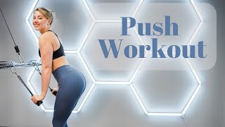 Come Workout With Me | Full Push Workout From My App