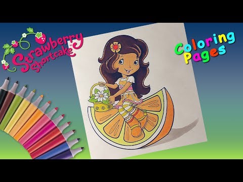 Coloring Orange Blossom Strawberry Shortcake #ColoringPages #forChildren Video