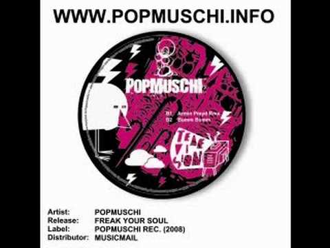 POPMUSCHI - FREAK YOUR SOUL
