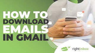 How to Download Emails from Gmail
