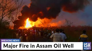 Major Fire in Assam Oil Well