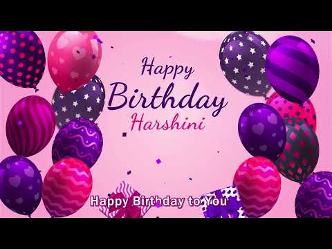 Happy Birthday Harshini | Harshini Happy Birthday Song