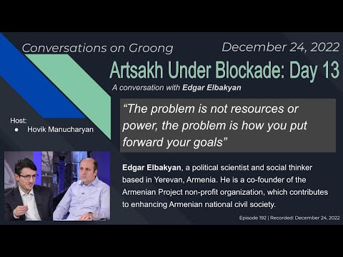 Edgar Elbakyan: Artsakh Under Blockade: Day 13