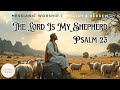 The Lord Is My Shepherd Psalm 23 Adonai Ro I Powerful New Version