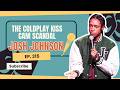Josh Johnson on the Coldplay kiss cam scandal & failed resolutions 💋 #315