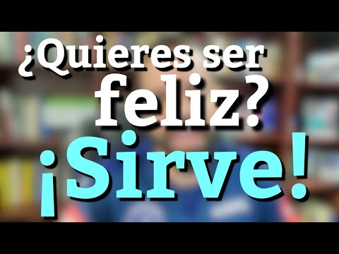 ¡El que sirve es feliz! | Deut.22