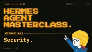ภาพปก: Hermes Agent Masterclass: 10. Security