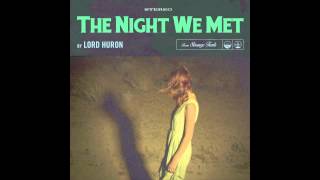 Video thumbnail of "Lord Huron - The Night We Met"