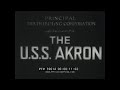 U.S. NAVY DIRIGIBLE  USS AKRON   MEMORIAL FILM AFTER 1933 LOSS OF AIRSHIP  59614