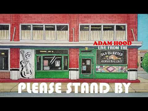 ADAM HOOD LIVE AT THE OLD QUARTER