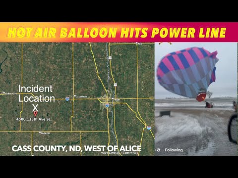 Hot Air Balloon Hits Power Line In Cass County, North Dakota