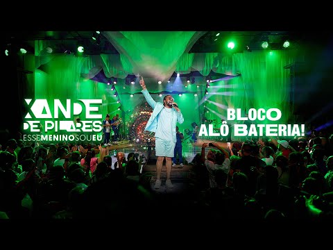 Xande de Pilares - Bloco Alô Bateria! (DVD Esse Menino Sou Eu - Ao Vivo) [COMPLETO]