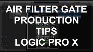 Video thumbnail for AIR Filter Gate Plugin by Home Studio tutorials