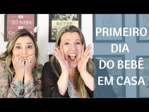 👶🏼 PRIMEIRO DIA DO BEBÊ EM CASA  (colab @AlmanaquedosPais )