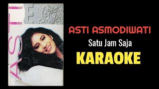 Download lagu Asti asmodiwati - Satu jam saja (karaoke) #astiasmodiwati mp3