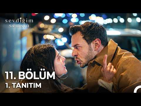 Sevdiğim Sensin 11. Bölüm 1. Tanıtım 